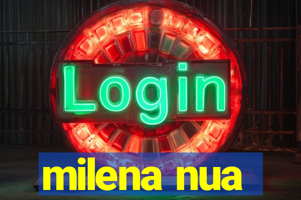 milena nua